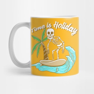 Time is holiday Mug